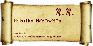 Mikulka Ménás névjegykártya
